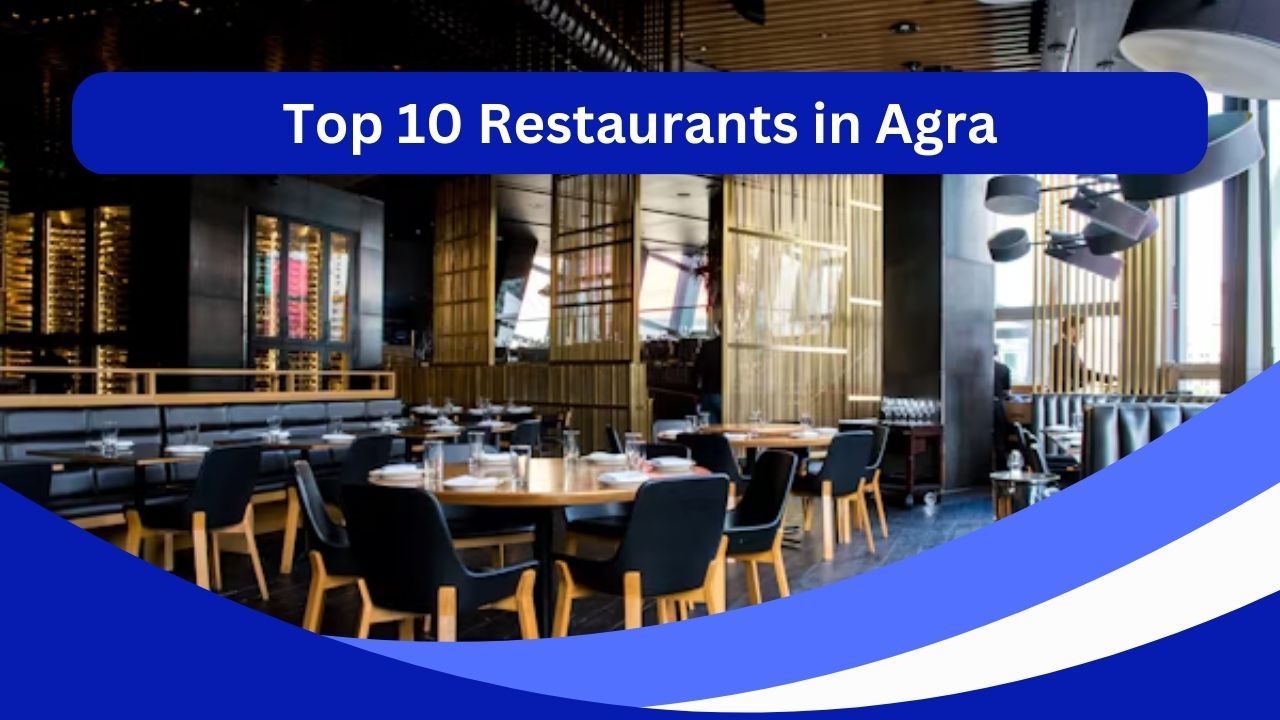 Top 10 Restaurants in Agra